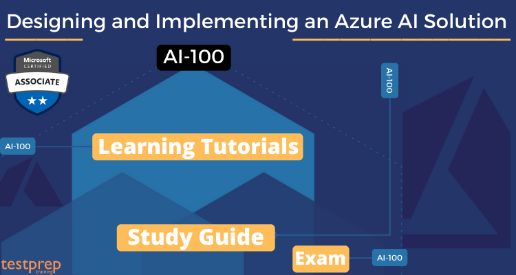 Azure AI-100 exam tutorials