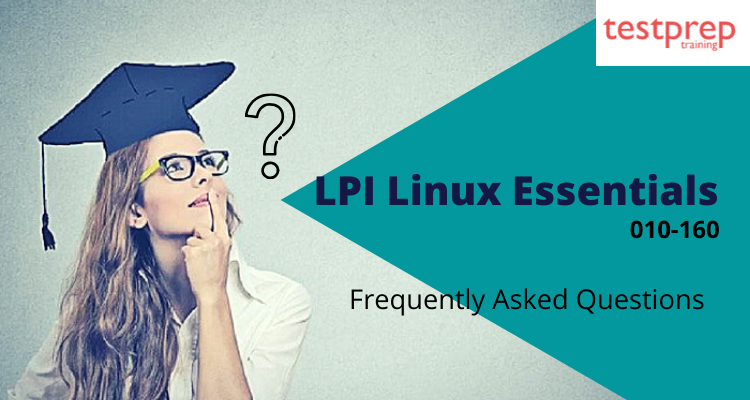 LPI Linux Essentials 010-160 FAQ