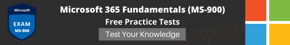 MS-900 practice test and Learn about Microsoft 365 Services
