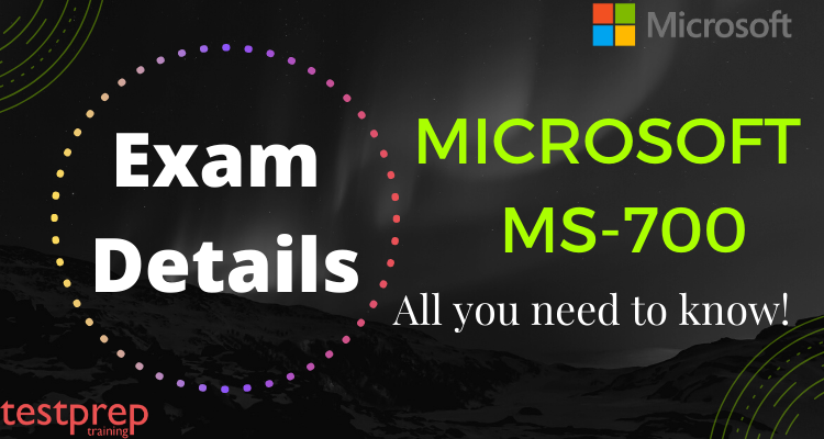 Managing Microsoft Teams MS-700 Exam Details