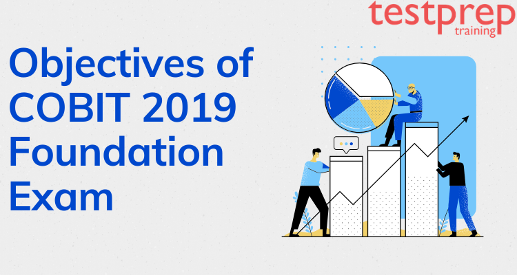 COBIT 2019 Foundation Exam Objectives