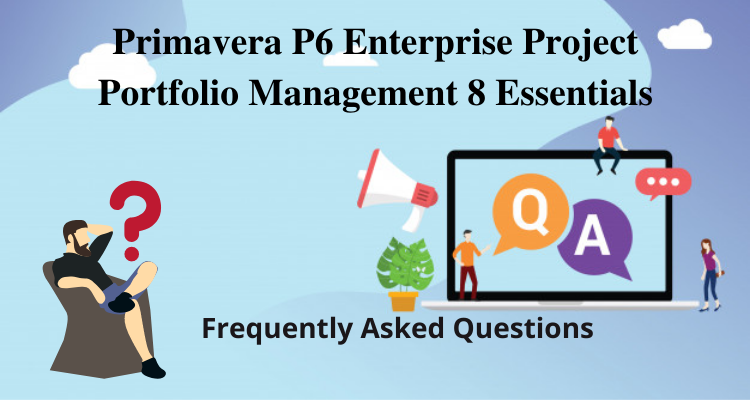 1Z0-567: Primavera P6 EPPM 8 Essentials FAQ 