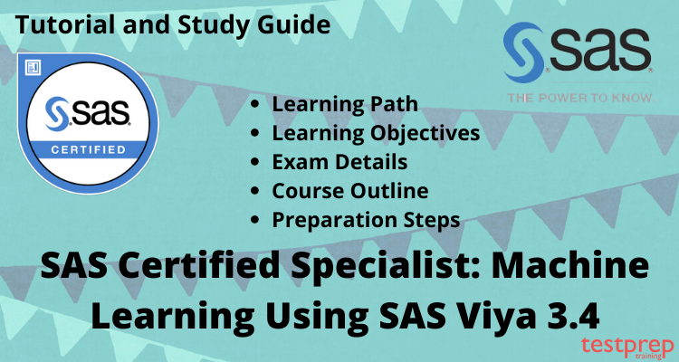 SAS Certified Specialist: Machine Learning Using SAS Viya 3.4