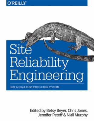 Site Reliability Engineering