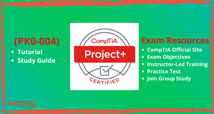 CompTIA Project+ (PK0-004)