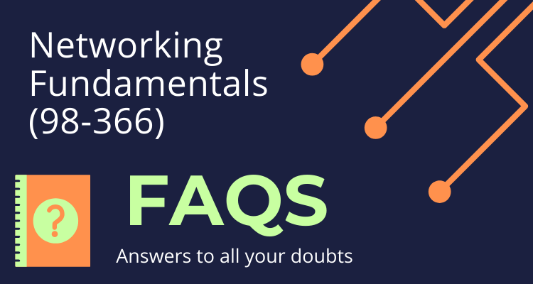 Networking Fundamentals 98-366 FAQ