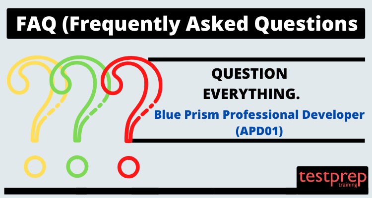 Blue Prism Professional Developer (APD01) Exam FAQs