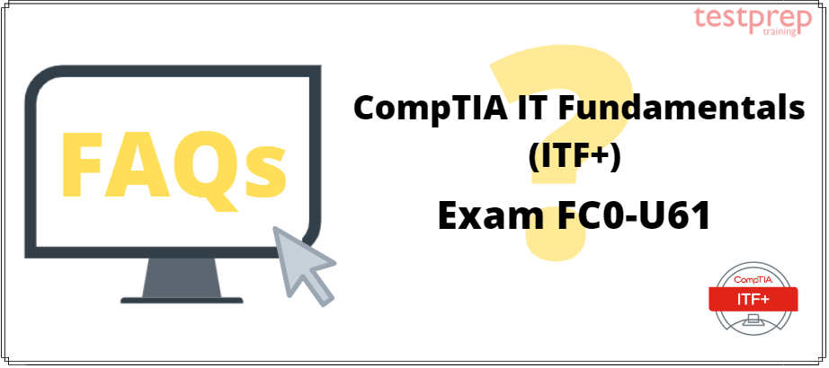 CompTIA IT FC0-U61 exam faq