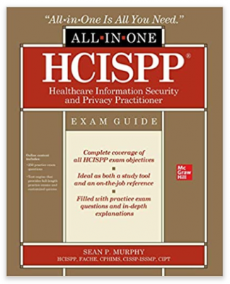 HealthCare Information Security and Privacy Exam Guide by Ssean Murphy