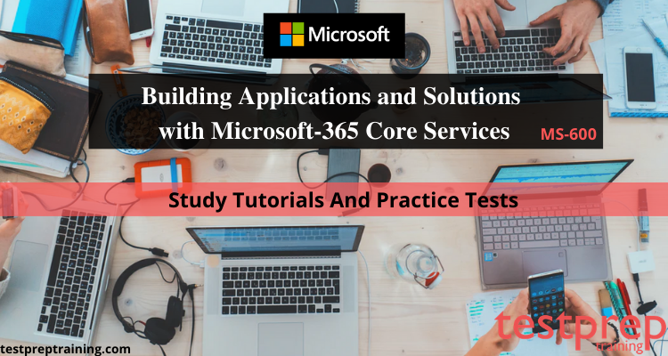 Microsoft Exam MS-600 Online Tutorials