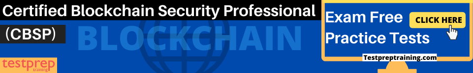 Certified Blockchain Security Professional (CBSP) Free practice tests