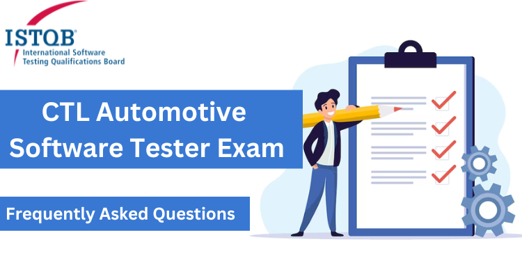 ISTQB CTFL Automotive Software Tester FAQ