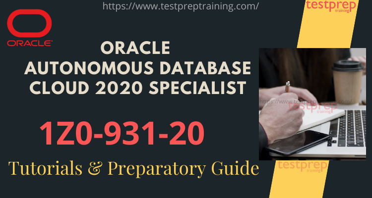 Oracle 1Z0-931-20 Online Tutorial