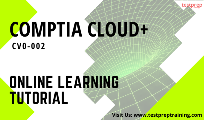 CompTIA Cloud+ (CV0-002) Online Learning Tutorial