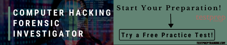 Computer Hacking Forensic Investigator free practice test