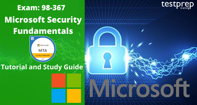 Exam 98-367: Microsoft Security Fundamentals