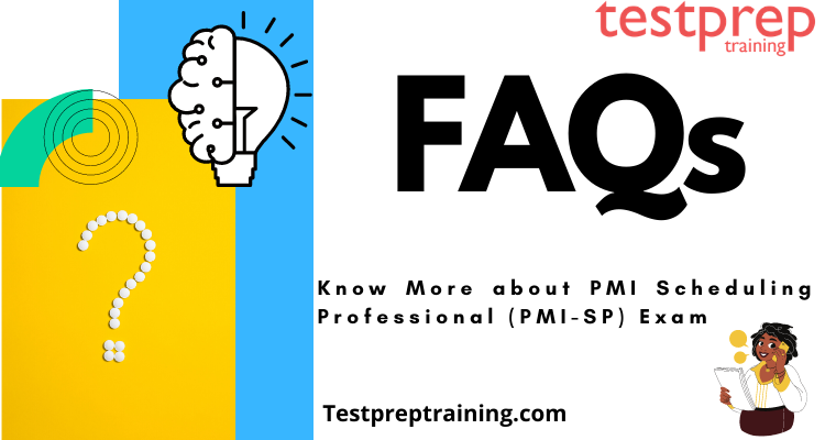PMI Scheduling Professional (PMI-SP) FAQs