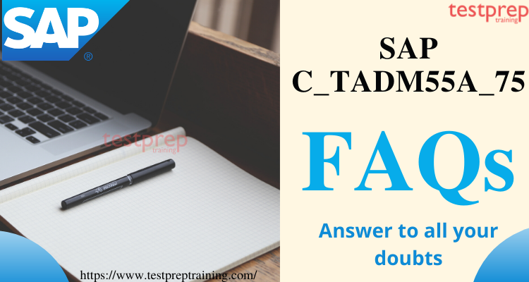 SAP C_TADM55A_75  FAQ