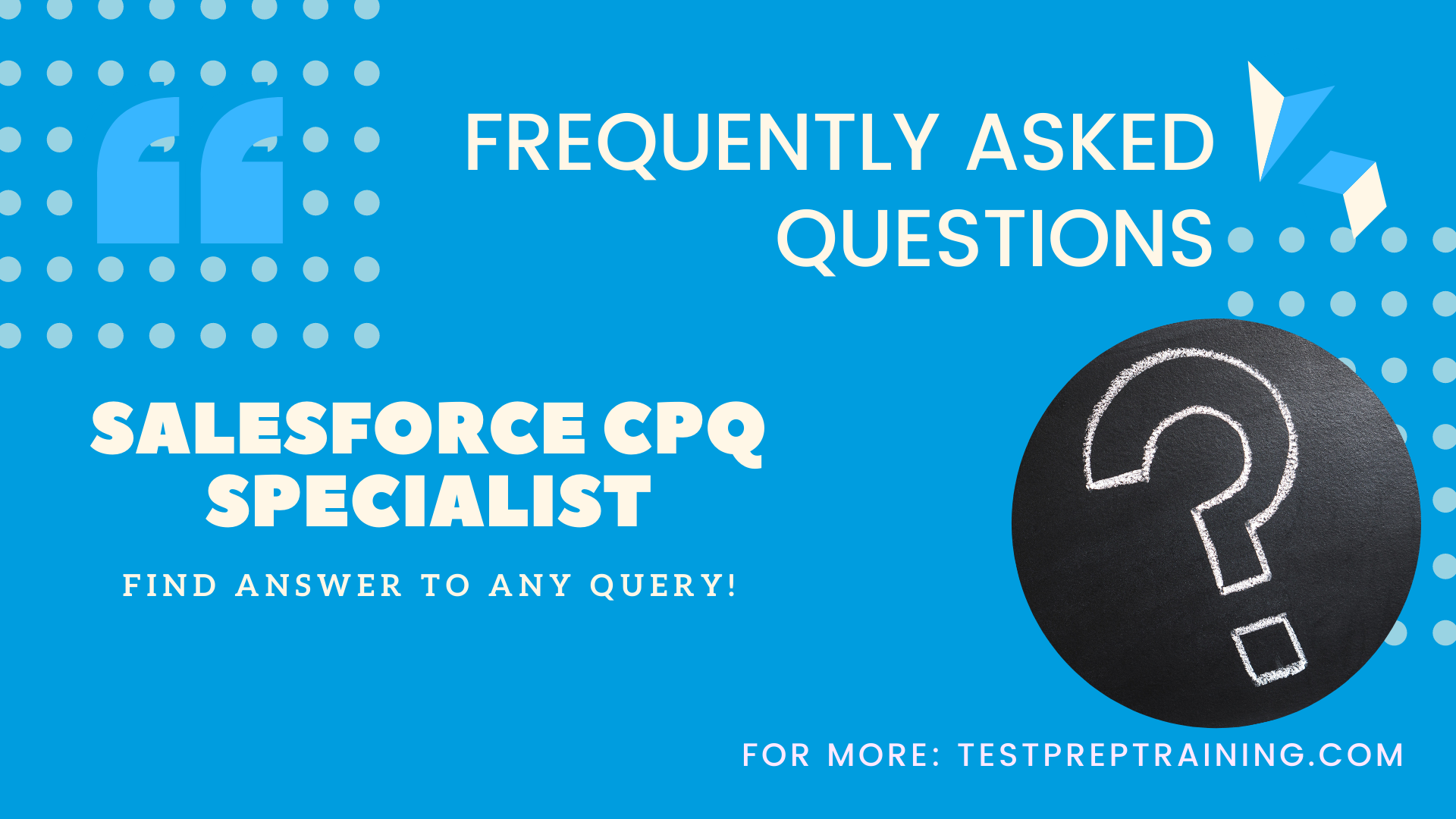 Salesforce CPQ Specialist FAQ