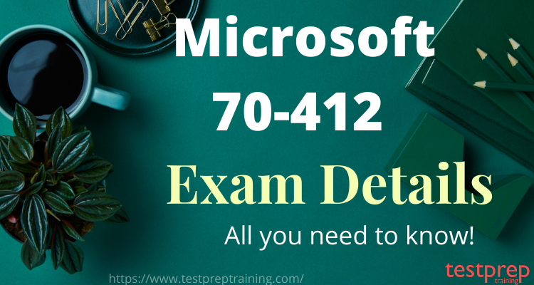 Microsoft 70-412 exam details