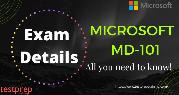 Microsoft MD-101 Exam Details