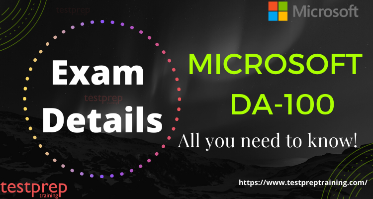 Microsoft DA-100 Exam Details