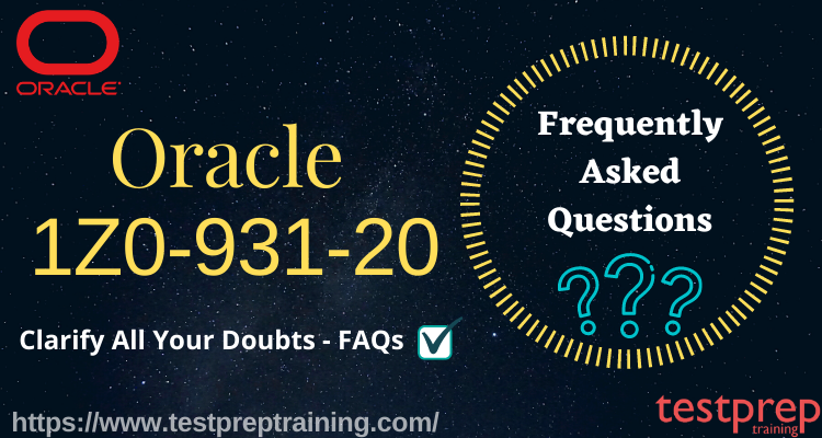Oracle 1Z0-931-20 FAQ