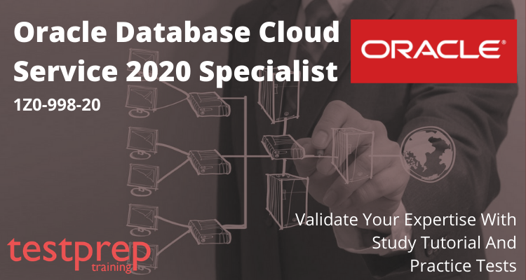 1Z0-998-20: Oracle Database Cloud Service 2020 Specialist Online Tutorial