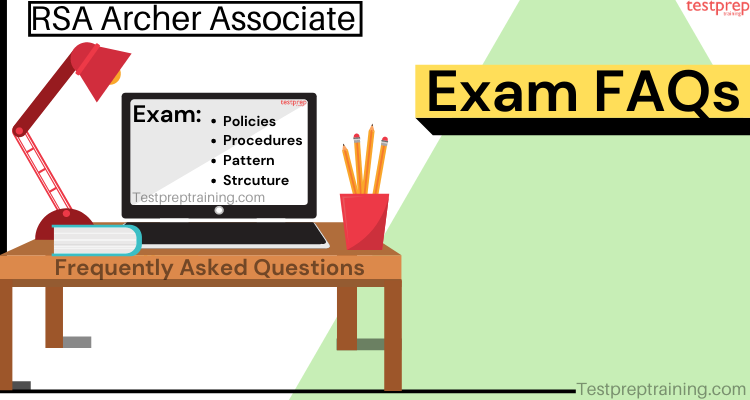 RSA Archer® Certified Associate exam  FAQs