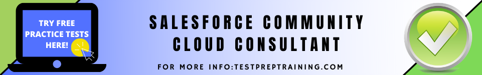 Salesforce Community Cloud Consultant Free Practice Test