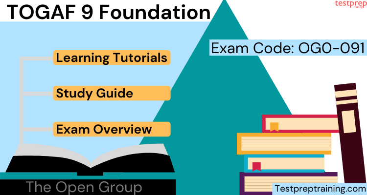 Exam OG0-091: TOGAF 9 Foundation Online Tutorial