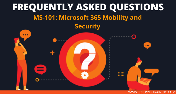 MS-101: Microsoft 365 Mobility and Security