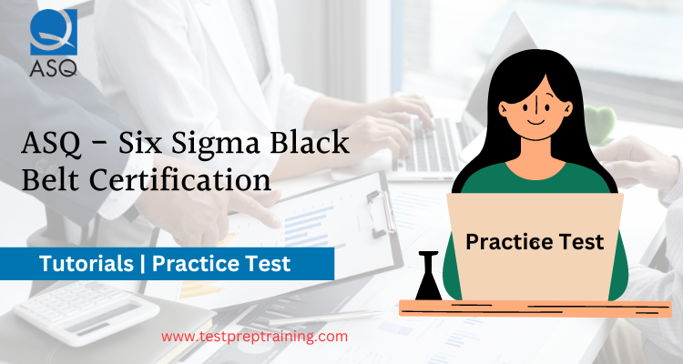 ASQ-Six Sigma Black Belt