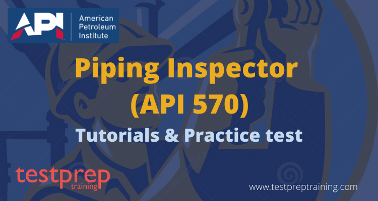 Piping Inspector (API 570)
