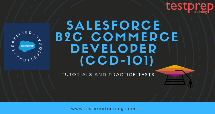 Salesforce B2C Commerce Developer (CCD-101)