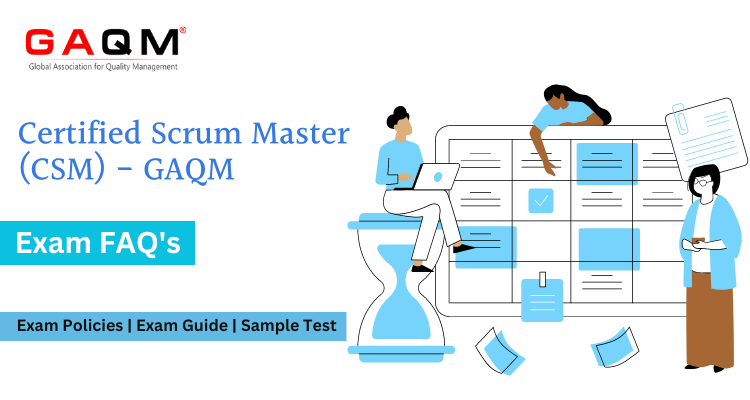 CSM - GAQM FAQs