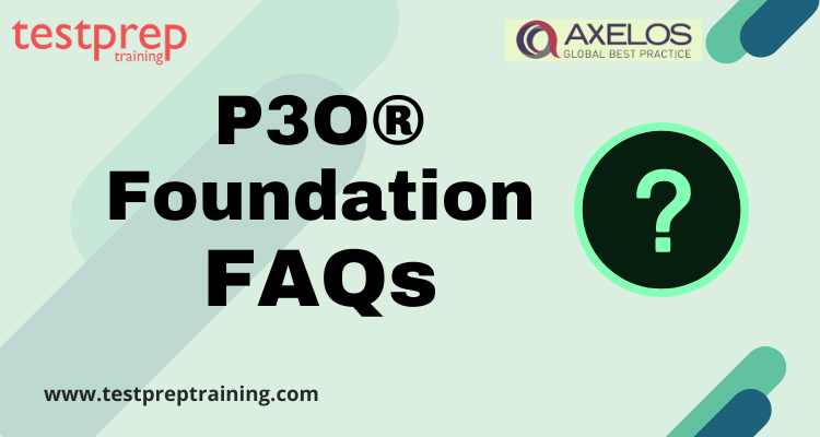 P3O Foundation Exam FAQ