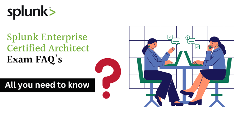 Splunk Enterprise Certified Architect FAQ