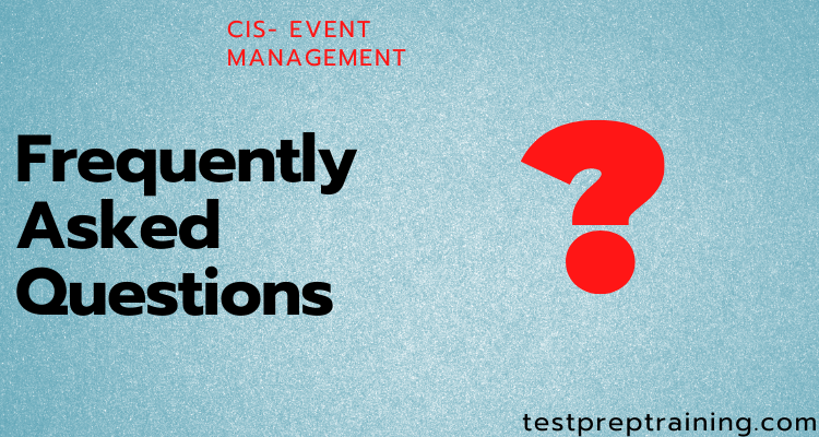 CIS Event Management FAQ
