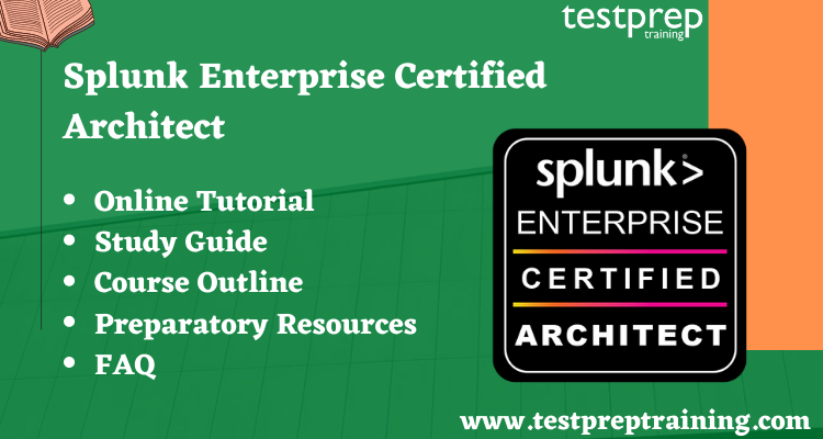 Splunk Enterprise Certified Architect exam