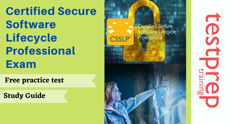 CSSLP - Certified Secure Software Lifecycle Professional Exam Online Tutorial