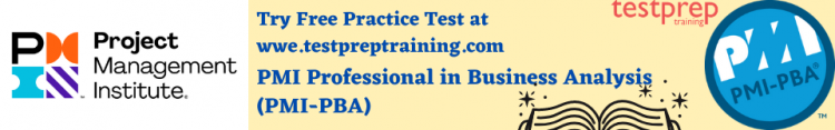 PMI Professional in Business Analysis (PMI-PBA) Practice Tests
