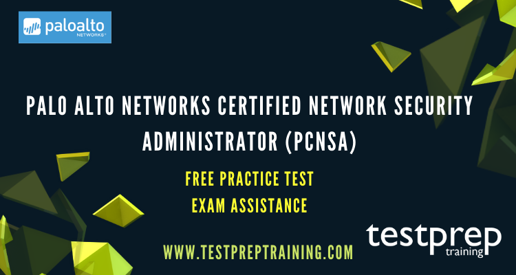 Palo Alto Networks Certified Network Security Administrator (PCNSA)