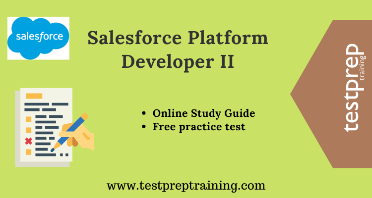 Salesforce Platform Developer II study guide