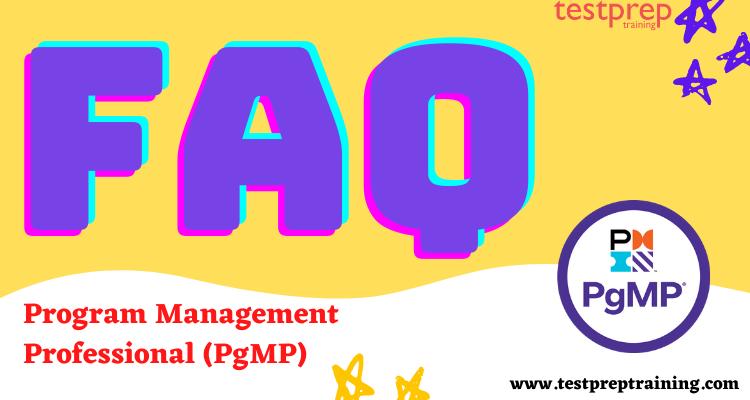 Program Management Professional (PgMP) FAQ