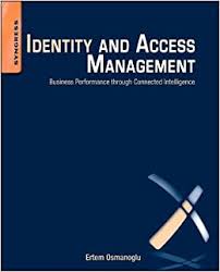Identity and Access Management: Business Performance Through Connected  Intelligence: 9780124081406: Computer Science Books @ Amazon.com
