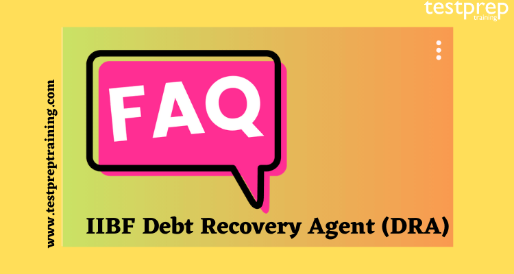 IIBF Debt Recovery Agent (DRA) FAQ