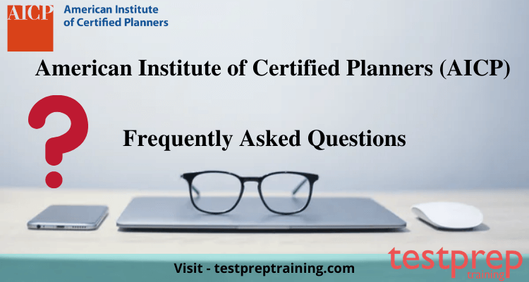 American Institute of Certified Planners (AICP) FAQ