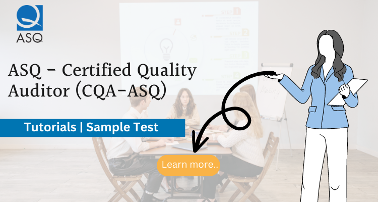 CQA-ASQ - Certified Quality Auditor Online Tutorial