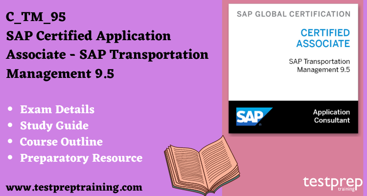 C_TM_95 - SAP Certified Application Associate - SAP Transportation Management 9.5 